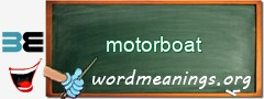 WordMeaning blackboard for motorboat